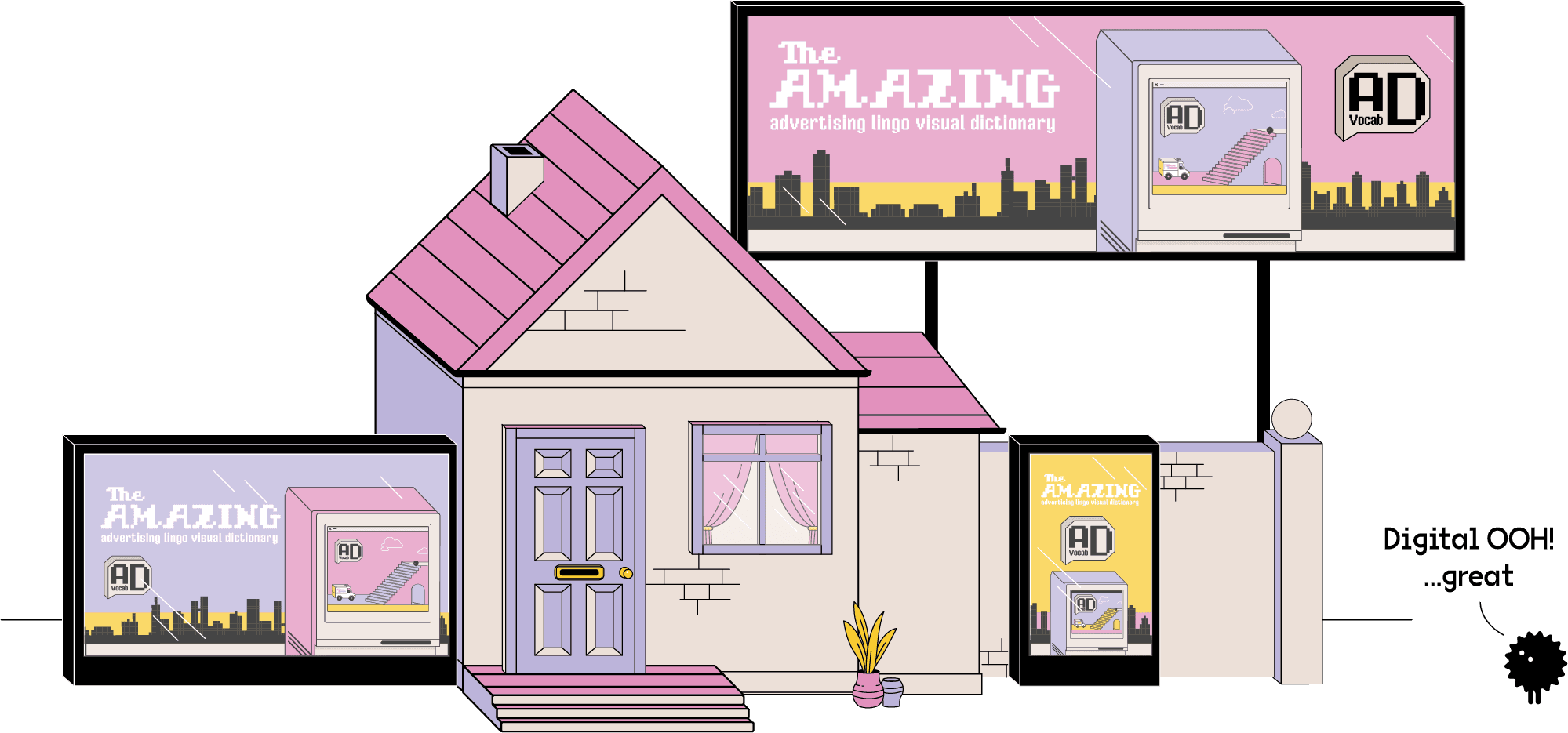 Digital billboards are outside a house